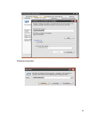 14
Entramos al servidor:
 