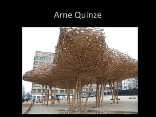 Arne Quinze
 