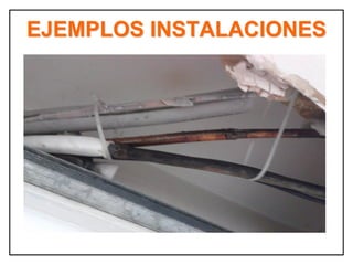 EJEMPLOS INSTALACIONES
 