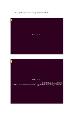 5. En esta parte esperamos que se carguen los archivos de CD
 