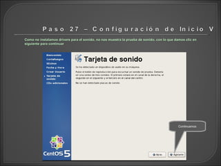 Como no instalamos drivers para el sonido, no nos muestra la prueba de sonido, con lo que damos clic en siguiente para continuar Continuamos 