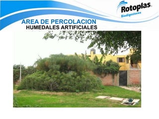 AREA DE PERCOLACION
HUMEDALES ARTIFICIALES
 