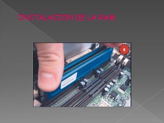 INSTALACION DE LA RAM
