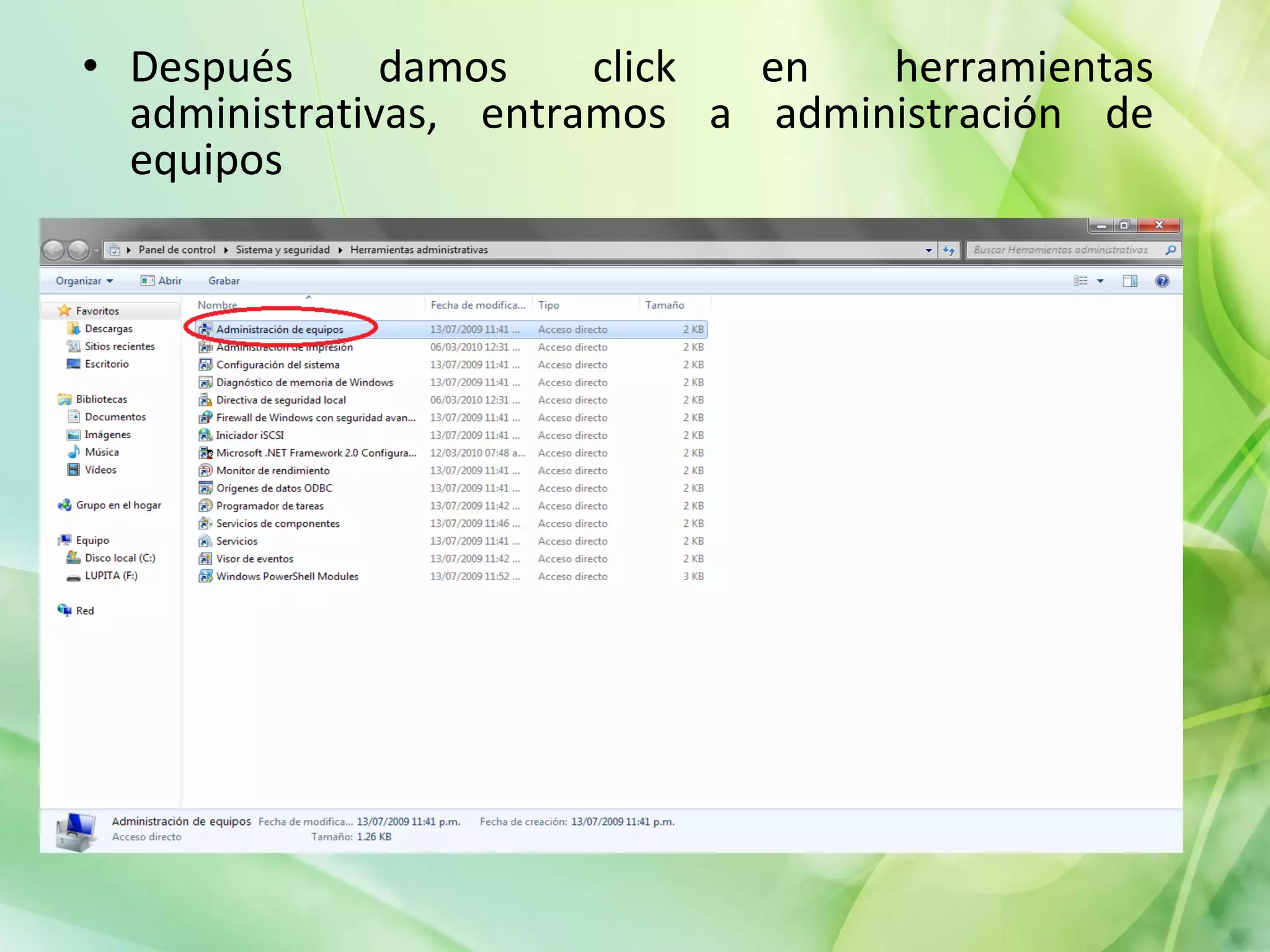 Después damos click en herramientas administrativas, entramos a administración de equipos 