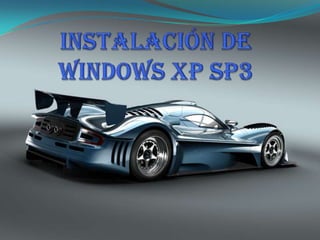 Instalación de Windows xp sp3  