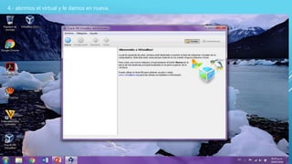 4.- abrimos el virtual y le damos en nueva.
 