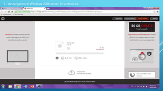 7.- descargamos el Windows 2008 server. En archivo iso.
 