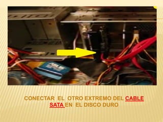 CONECTAR EL OTRO EXTREMO DEL CABLE 
SATA EN EL DISCO DURO 
 