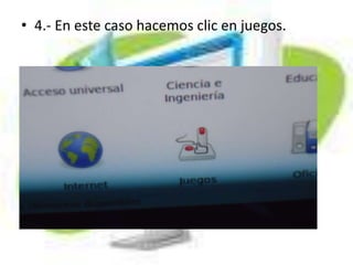 4.- En este caso hacemos clic en juegos.