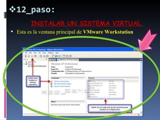 12_paso: INSTALAR UN SISTEMA VIRTUAL  Esta es la ventana principal de  VMware Workstation  