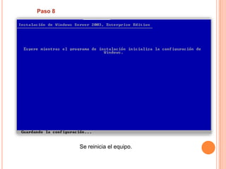 Paso 8Se reinicia el equipo. 