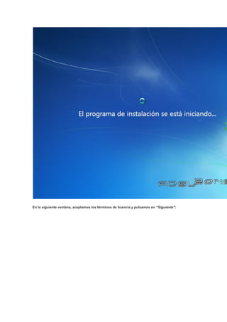En la siguiente ventana, aceptamos los términos de licencia y pulsamos en “Siguiente”:
 