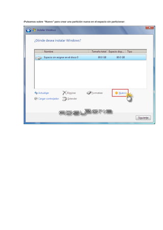 -Pulsamos sobre “Nuevo” para crear una partición nueva en el espacio sin particionar:
 
