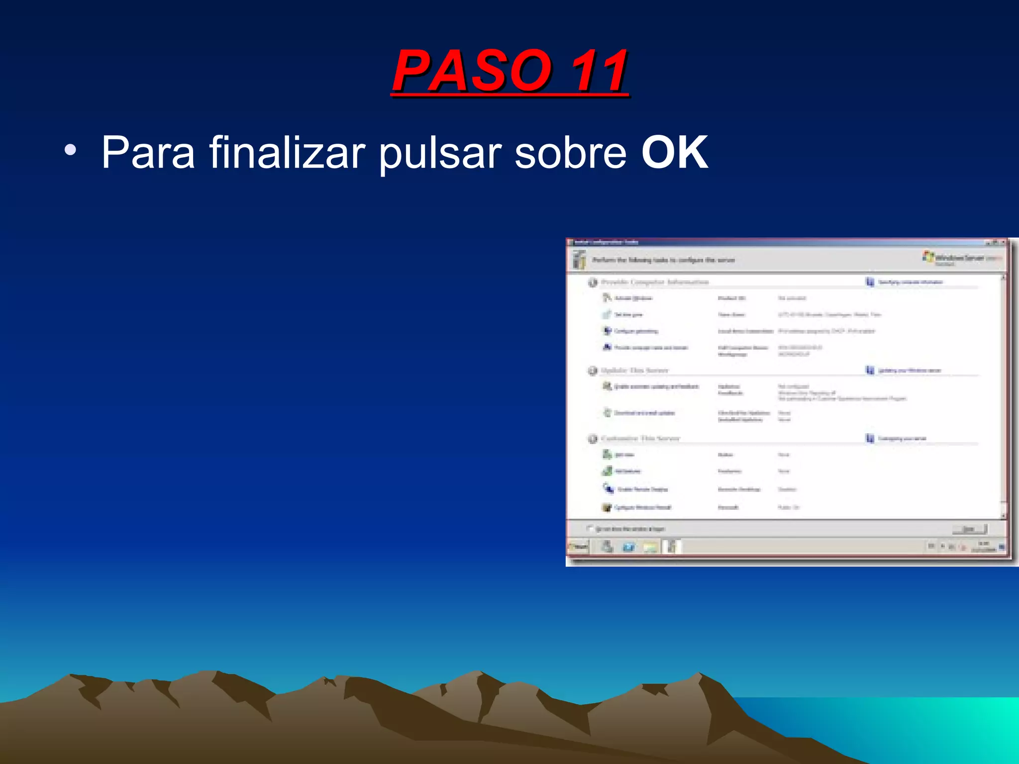 PASO 11 Para finalizar pulsar sobre  OK   