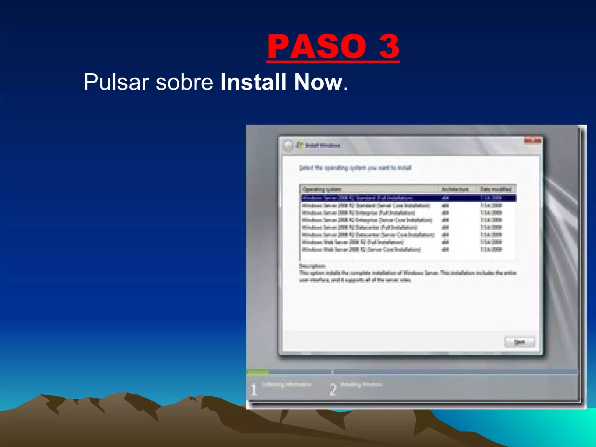 Pulsar sobre  Install Now . PASO 3 