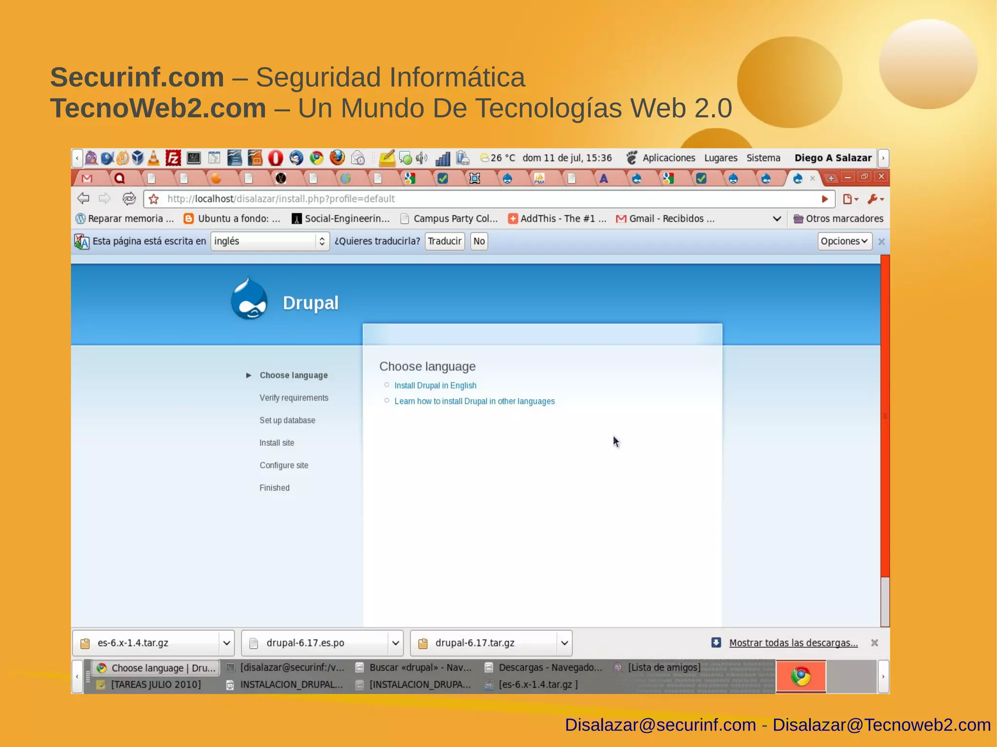 Securinf.com – Seguridad Informática
TecnoWeb2.com – Un Mundo De Tecnologías Web 2.0




                                   Disalazar@securinf.com - Disalazar@Tecnoweb2.com
 
