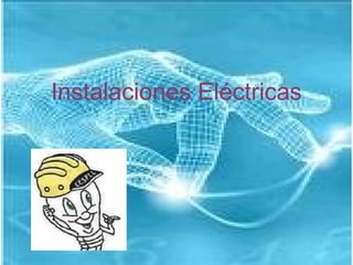 Instalaciones Eléctricas 