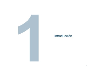 Introducción




               3
 