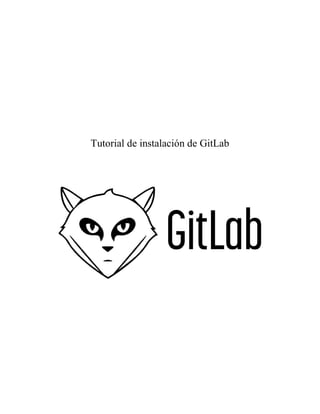 Tutorial de instalación de GitLab
 