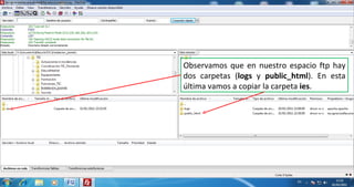 Observamos que en nuestro espacio ftp hay dos carpetas ( logs  y  public_html ). En esta última vamos a copiar la carpeta  ies . 