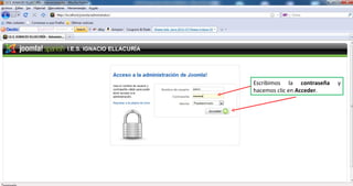 Escribimos la  contraseña  y hacemos clic en  Acceder . 