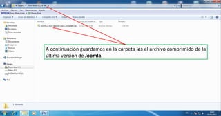 A continuación guardamos en la carpeta  ies  el archivo comprimido de la última versión de  Joomla . 