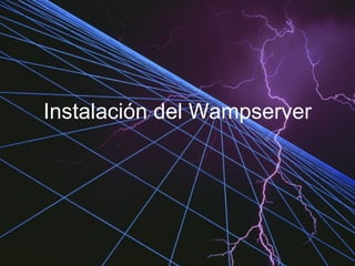 Instalación del Wampserver 