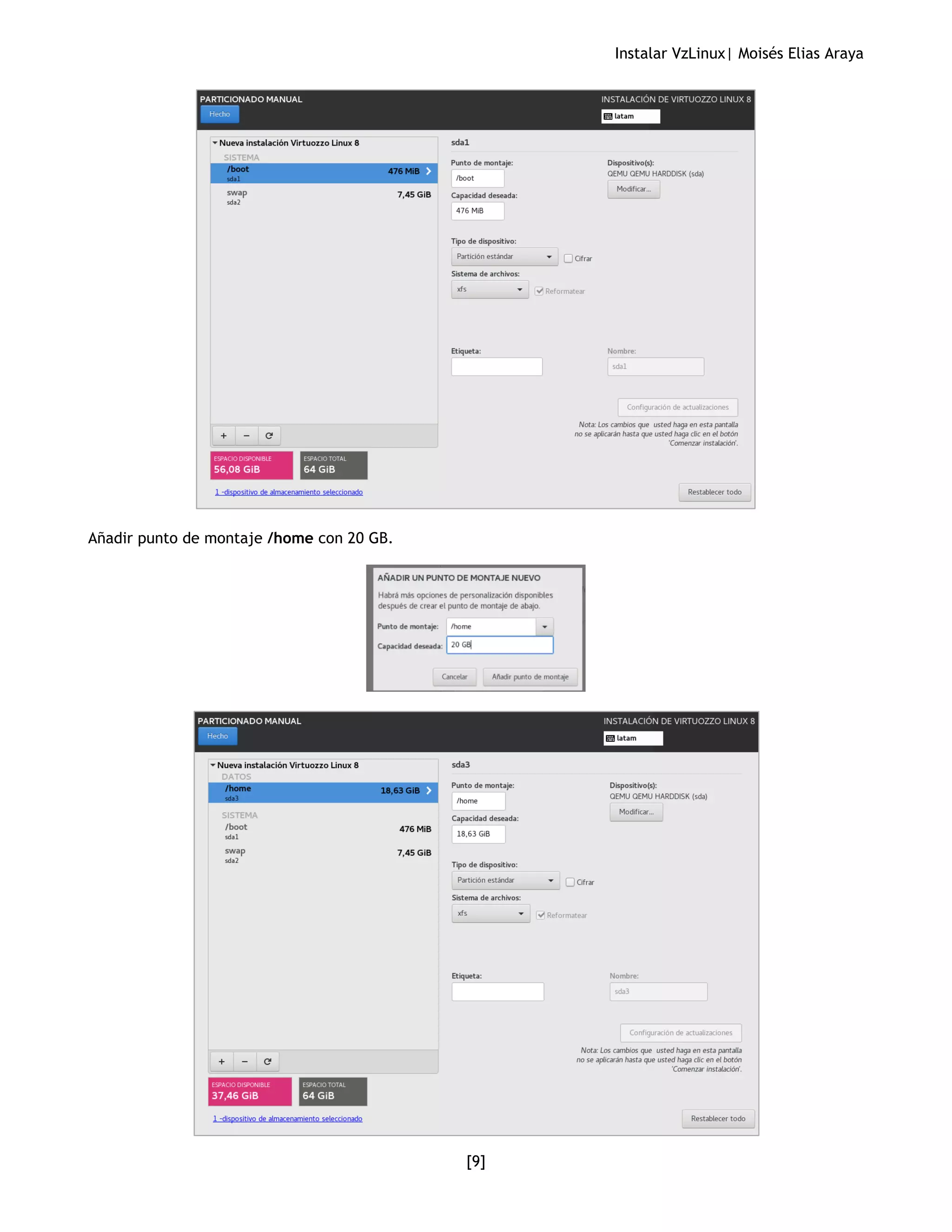 Instalar VzLinux| Moisés Elias Araya
[9]
Añadir punto de montaje /home con 20 GB.
 