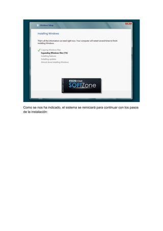 Como se nos ha indicado, el sistema se reiniciará para continuar con los pasos 
de la instalación: 
 