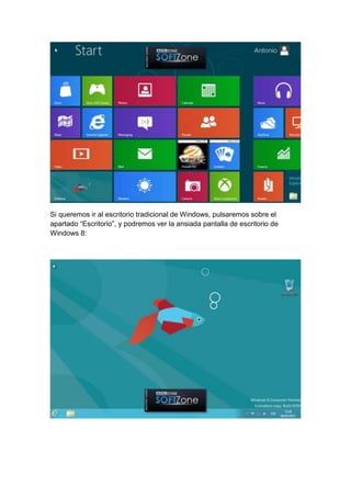 Si queremos ir al escritorio tradicional de Windows, pulsaremos sobre el 
apartado “Escritorio”, y podremos ver la ansiada pantalla de escritorio de 
Windows 8: 
