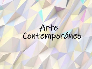 Arte
Contemporáneo
 