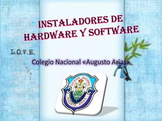 Colegio Nacional «Augusto Arias»
 