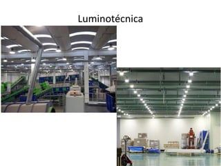 Luminotécnica
 