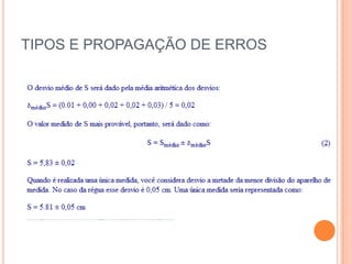 TIPOS E PROPAGAÇÃO DE ERROS