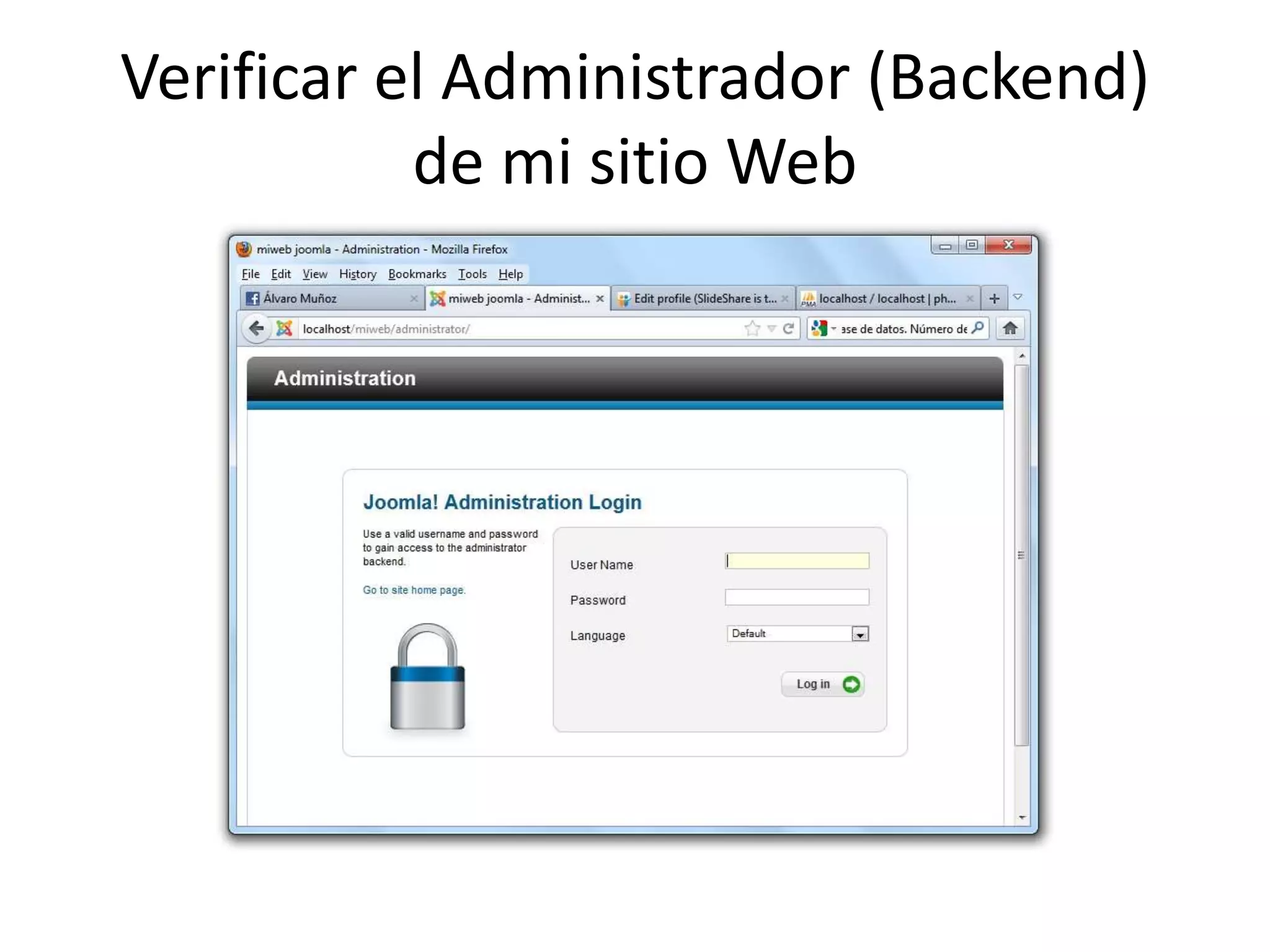 Verificar el Administrador (Backend)
           de mi sitio Web
 