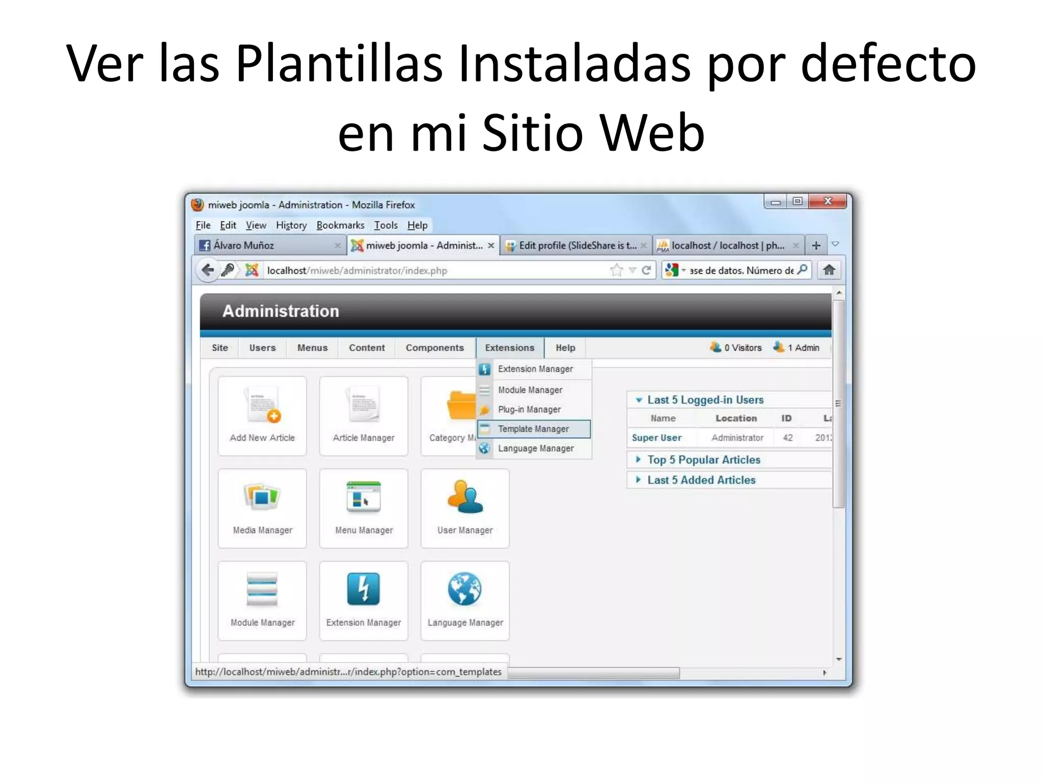 Ver las Plantillas Instaladas por defecto
            en mi Sitio Web
 