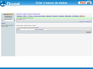 Instalando Drupal, Começando do Começo