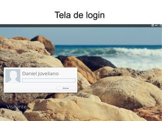 Tela de login
 