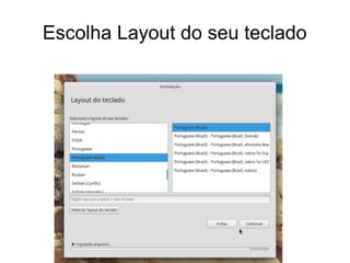 Escolha Layout do seu teclado
 