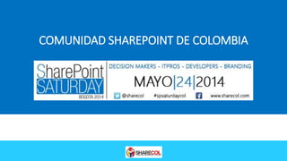 COMUNIDAD SHAREPOINT DE COLOMBIA
 