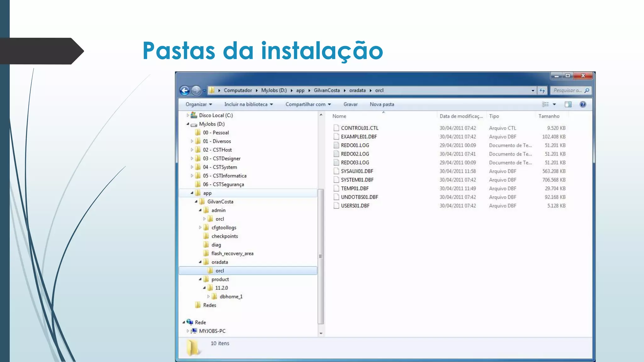 Pastas da instalação
 