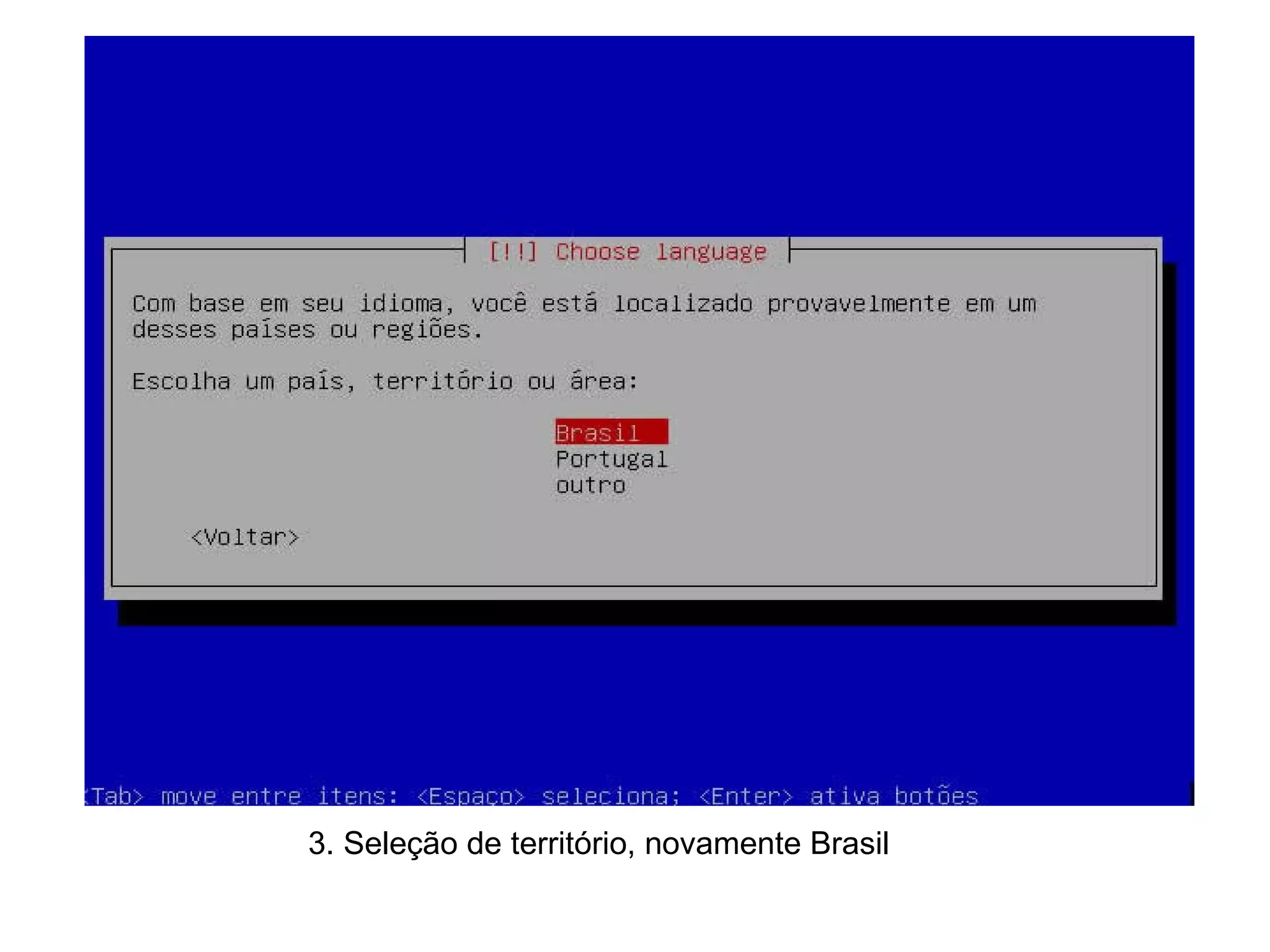 3. Seleção de território, novamente Brasil 