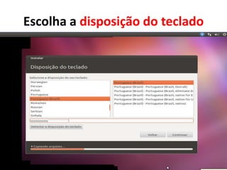 Escolha a disposição do teclado

 