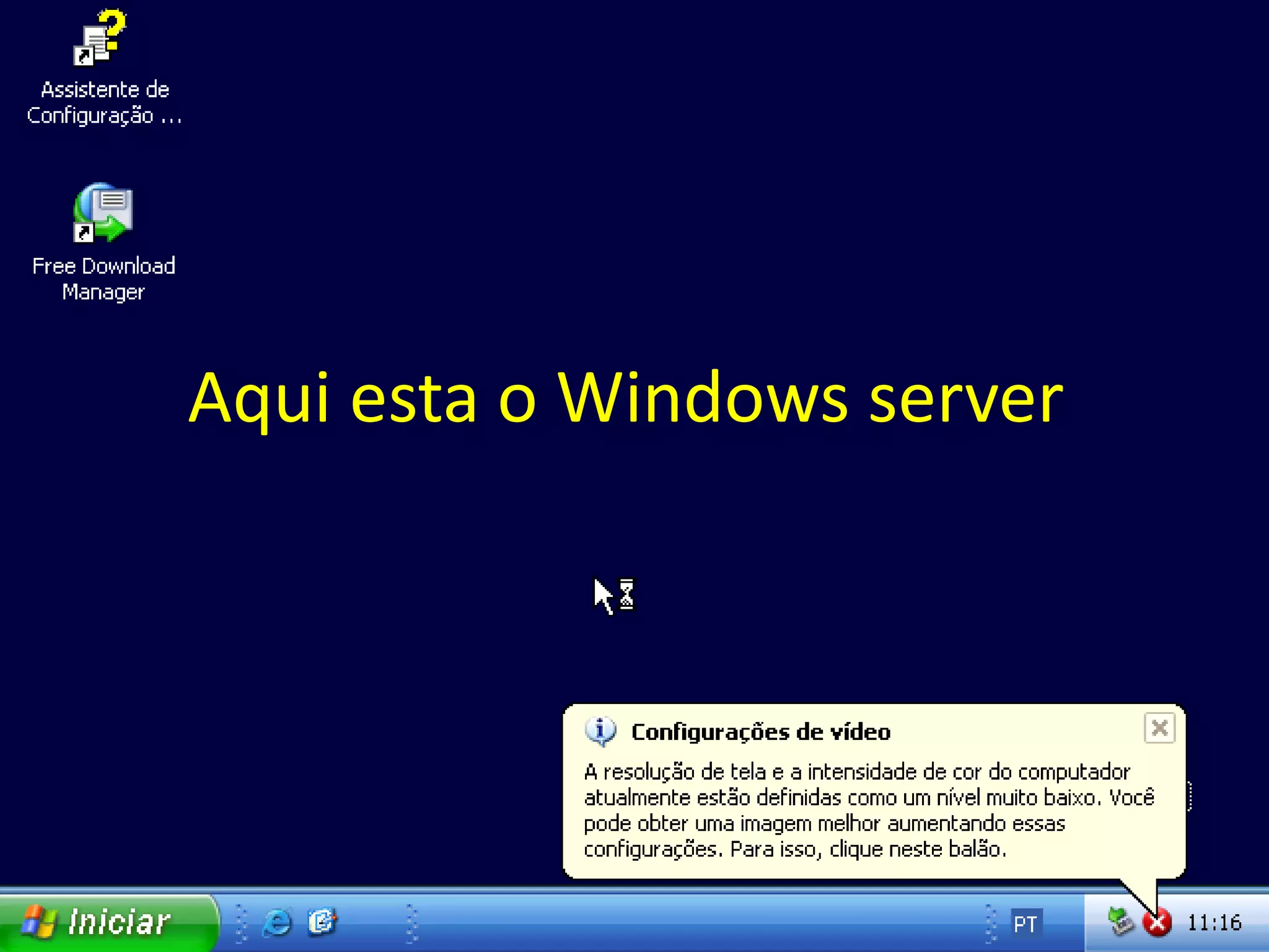 Aqui esta o Windows server
 