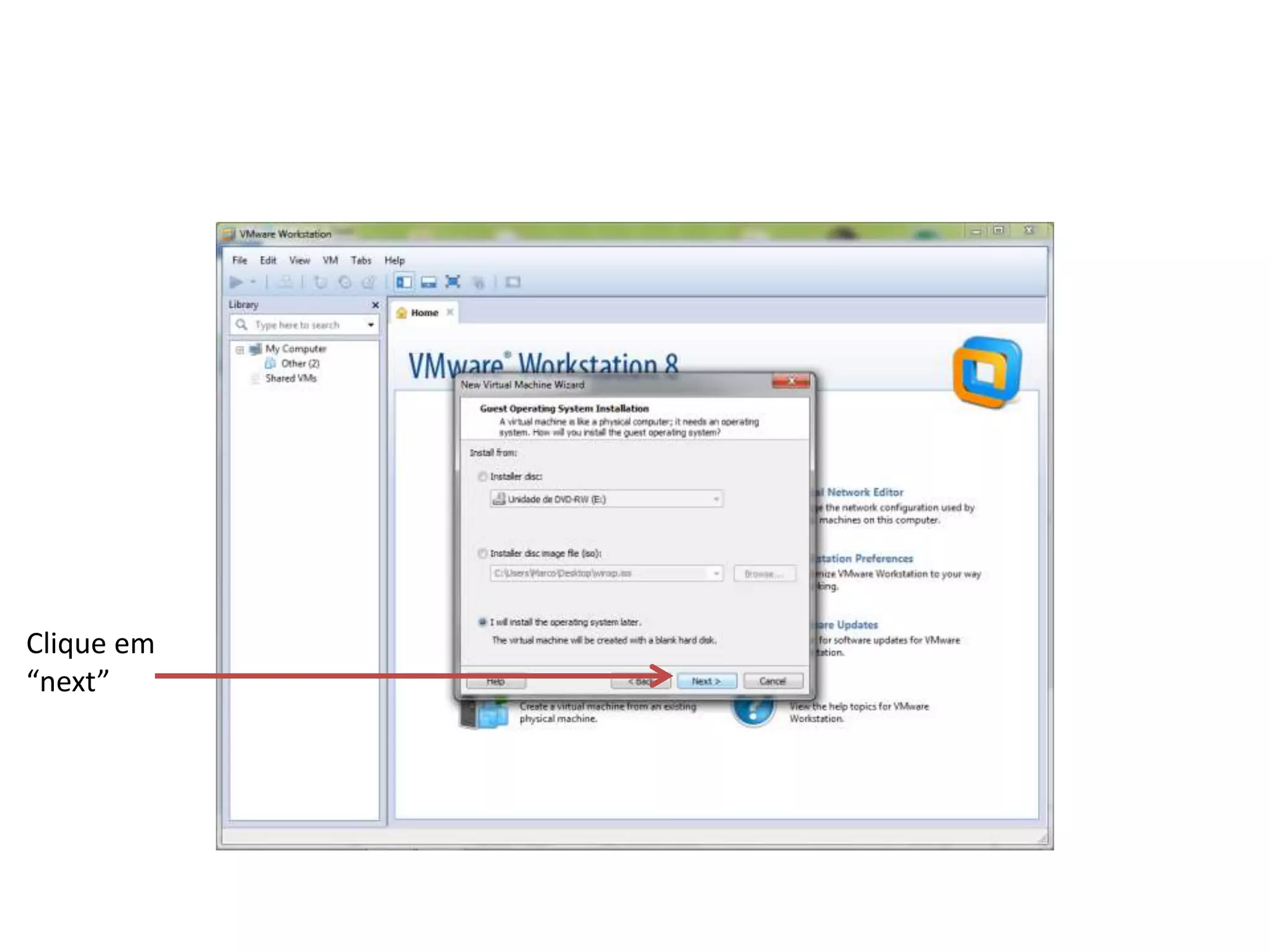 Clique em
“next”
 