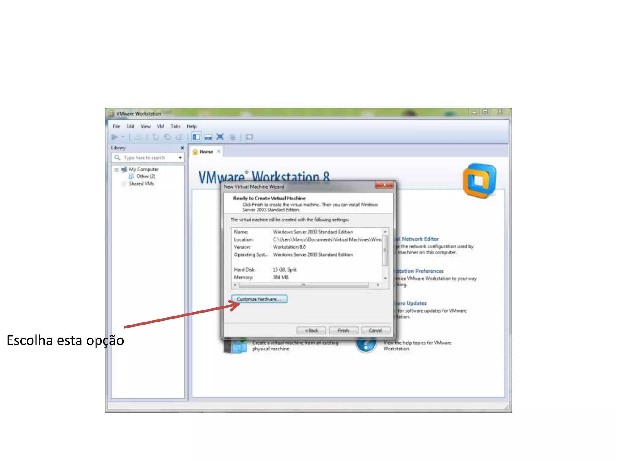 Escolha esta opção
 