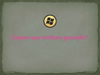 Espero que tenham gostado!!
 