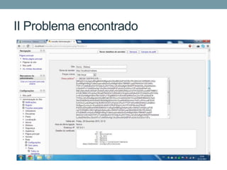 II Problema encontrado
 