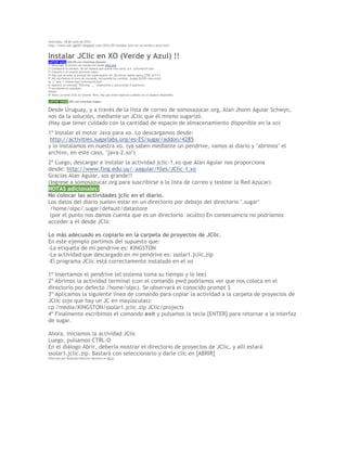 miércoles, 18 de julio de 2012
http://www.dat-ugel01.blogspot.com/2012/07/instalar-jclic-en-xo-verde-y-azul.html
Instala...