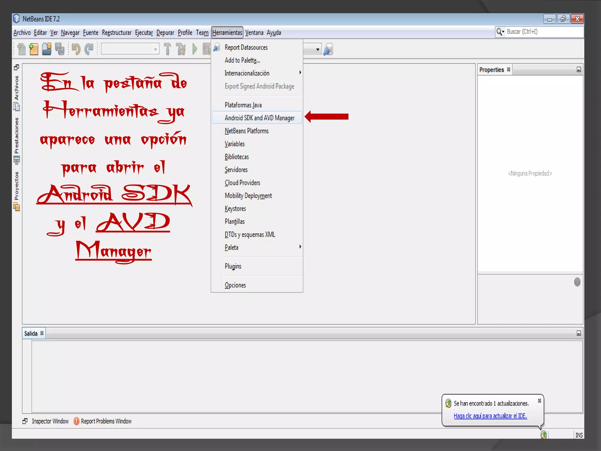 En la pestaña de
Herramientas ya
aparece una opción
   para abrir el
Android SDK
  y el AVD
     Manager
 